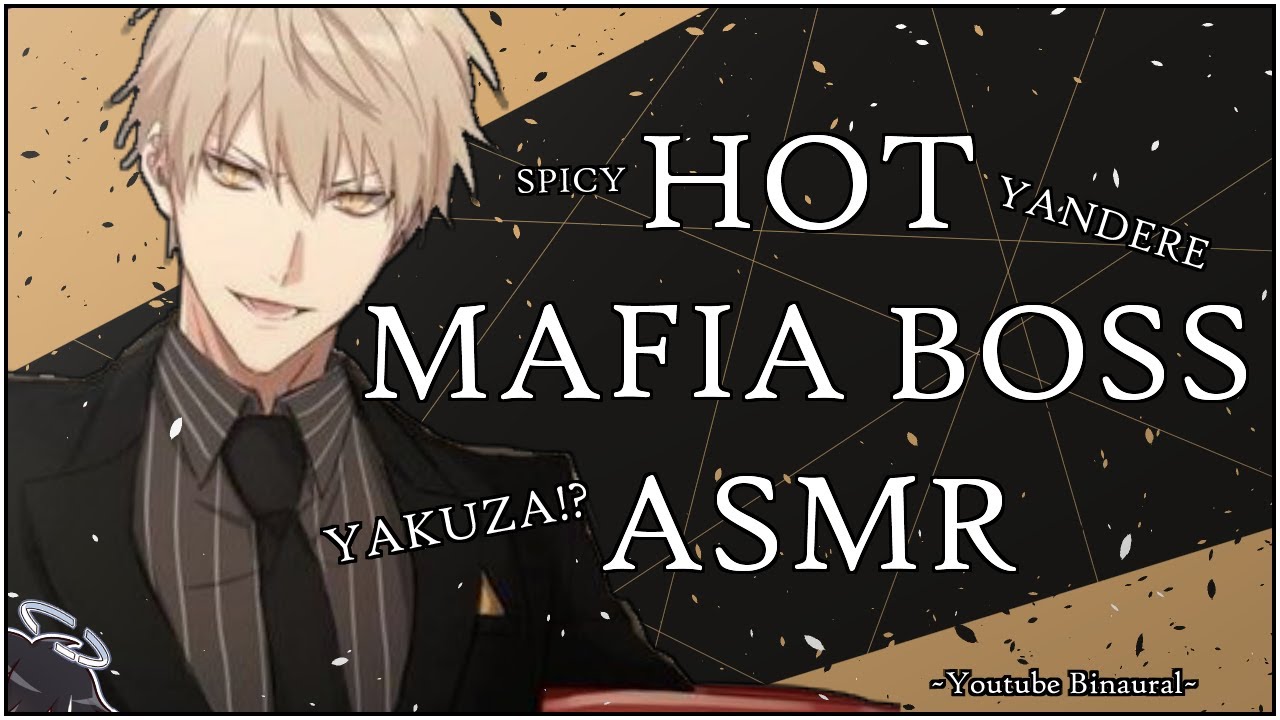 HOT MAFIA BOSS ASMR] Mafia Boss x Listener. Yandere  Lover!?~[Dominant,Spicy,Boyfriend] - YouTube