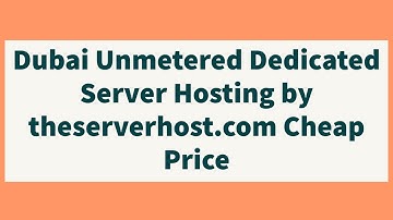 Dubai unmetered Dedicated Server Hosting by theserverhost.com Cheap Price