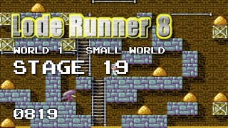 Lode Runner 8 - World 1 Small World - Stage 19 [0819]