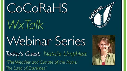 CoCoRaHS WxTalk Webinar #48: The Weather and Climate of the Plains