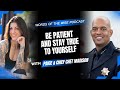 Words of the Wise Podcast: Chief Chet Madison — Be Patient and Stay True to Yourself