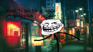 how to troll all of tokyo (Cursed rage comic)