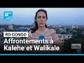 En RD Congo, des affrontements signalés à Kalehe et Walikale • FRANCE 24