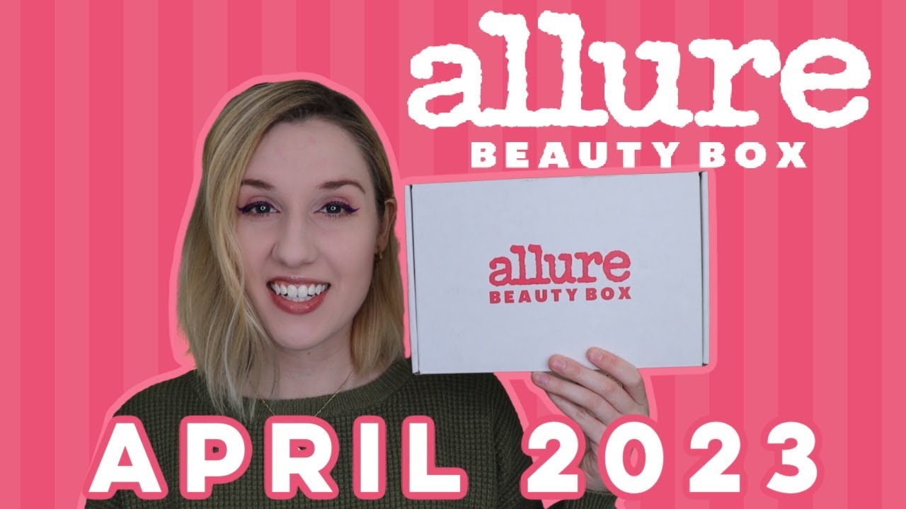 Allure Beauty Box April 2023 YouTube