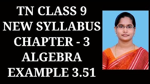 9th Maths Ch-3 Algebra | Example-3.51 | Samacheer One plus One channel