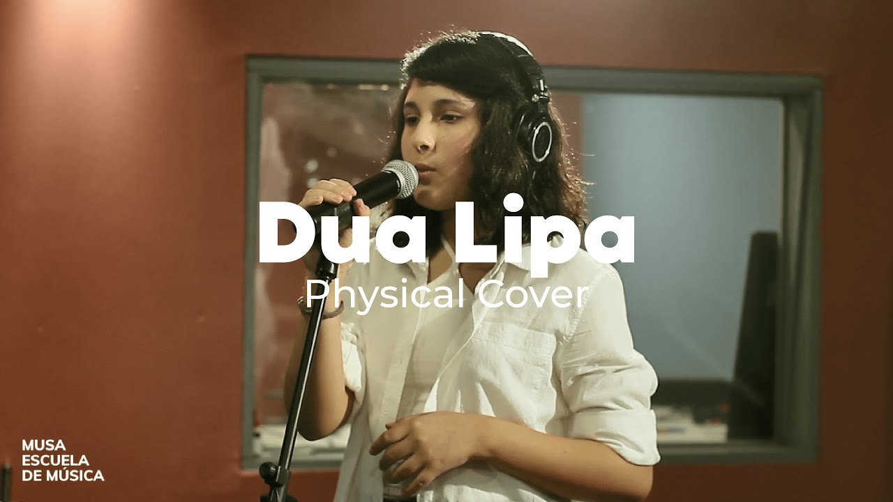 Clases de Canto en Los Olivos | Dua Lipa - Physical Cover