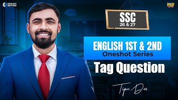 TAG QUESTION || English 1st & 2nd Paper || SSC 26 & 27 Batch || Tipu Sir