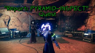 Destiny 2: The Witch Queen | Quest: "Report: PYRAMID-INSPECT" | Clue #3: Pyramid from the VotD Raid.