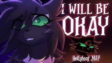 I WILL BE OKAY - WARRIORS HOLLYLEAF STORYBOARDED MAP CALL (BACKUPS AND THUMBNAIL CONTEST OPEN)