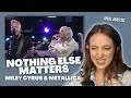 Vocal Coach Reacts to MILEY CYRUS AND METALLICA "Nothing Else Matters" | Jennifer Glatzhofer