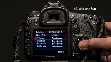 Cách setup, cài đặt, thiết lập các thông số máy ảnh cơ bản, khi mới mua máy