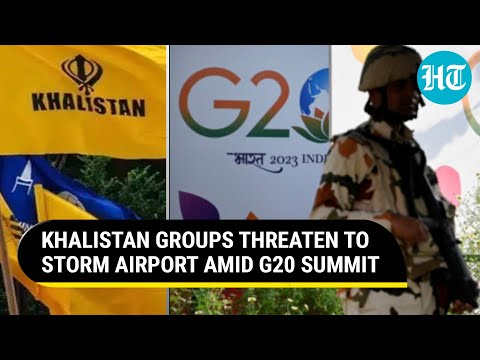 ‘Storm Delhi Airport...': How Khalistan Goons Are Threatening To Disrupt G20 Summit | Details