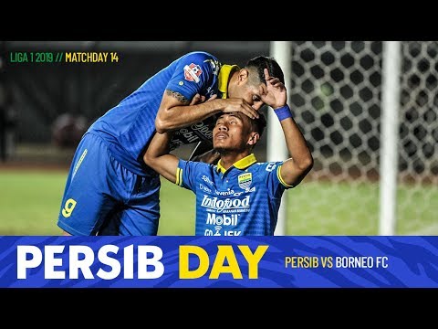 #PERSIBday Liga 1 2019 Matchday 14 PERSIB vs Borneo FC | 14 Agustus 2019