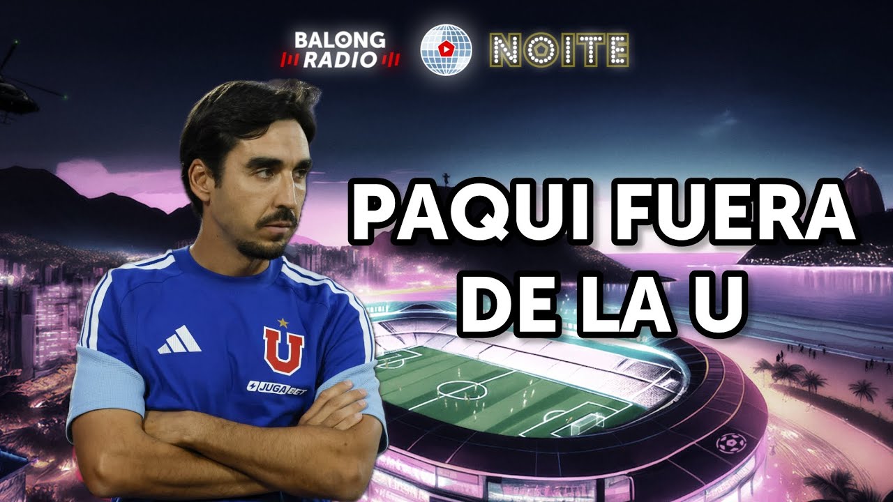 Paqui Meneghini fuera de la U / Octavos de Champions League - ep.147 #BalongRadioNoite