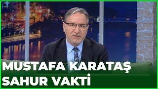 Prof Dr Mustafa Karataş İle Sahur Vakti - 28 Nisan 2020