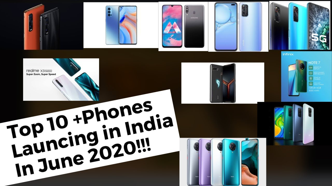 Top 10+ Phones Launching in India in June 2020!!! YouTube