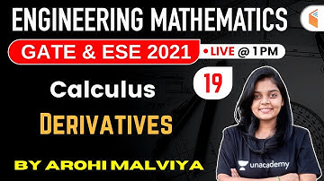 1:00 PM - GATE & ESE 2021 | Engineering Mathematics by Arohi Maam | Calculus (Derivatives)