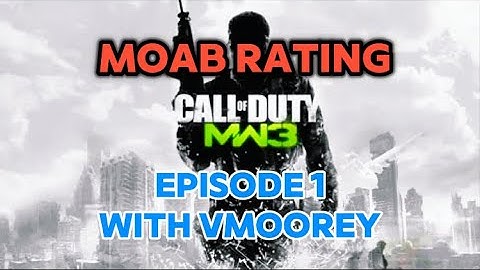 MW3 | MOAB Rating @Rivxlxs  with @vMoorey 