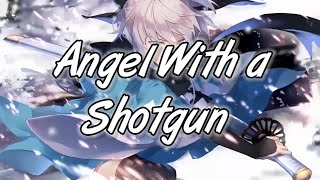 |angel with a shotgun nightcore |🔊|story wa 30 detik|anime story lyrics|