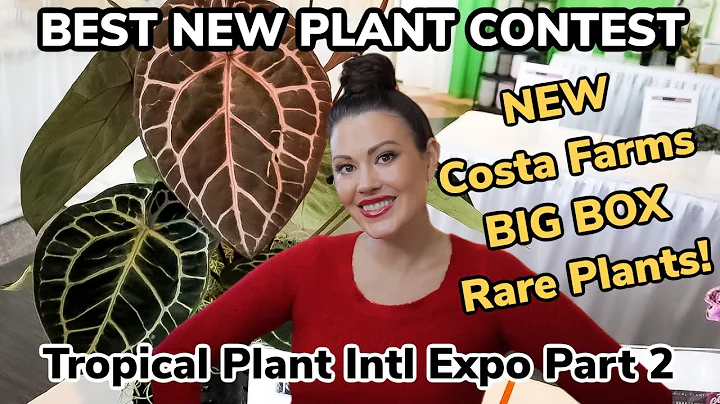 Best New Plants - TROPICAL PLANT INTL EXPO - House...