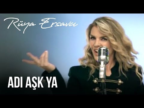 Rüya Ersavcı - Adı Aşk Ya (Official Video)