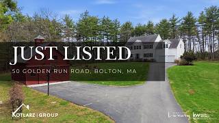 Just Listed! 50 Golden Run Rd, Bolton, MA
