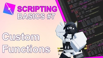 Roblox Scripting 7: Creating Functions