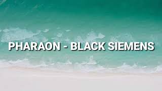 PHARAON - BLACK SIEMENS БЕЗ МАТА, И БЕЗ КЛИПА