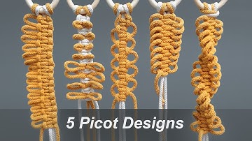 5 Picot Designs | Decorative Macrame Knots