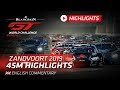 45 minute Highlights - Zandvoort - Blancpain GT World Challenge