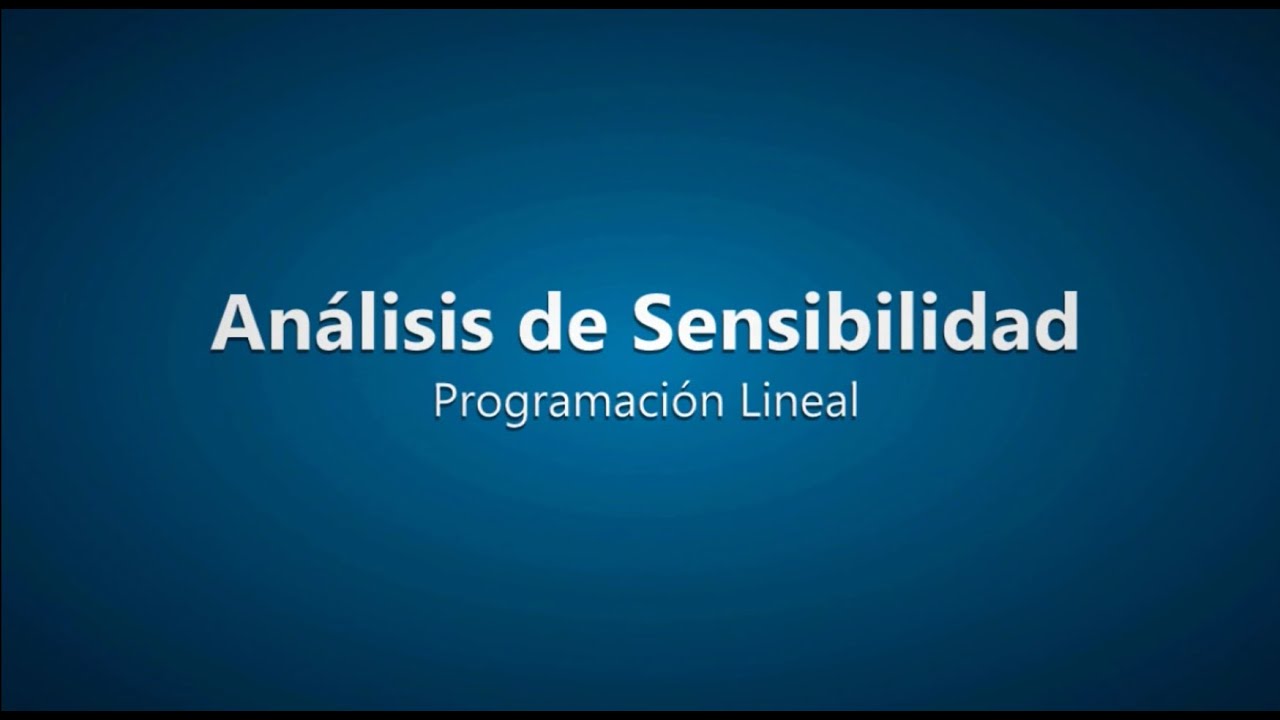 Análisis de Sensibilidad de la Función Objetivo - YouTube