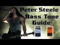 Peter Steele Bass Tone Guide