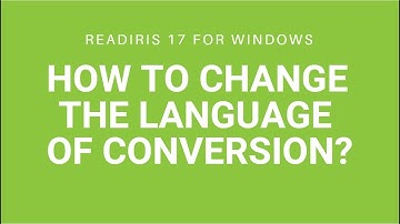 Readiris 17 Windows: How to change the language of conversion?