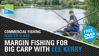 Margin Fishing For BIG Carp With Lee Kerry  Commercial Fishing Masterclass FREE DVD