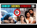 Comedy scenes strictly 18+ Vol 1 | Irandam Kuththu | Murungakkai Chips | Bachelor