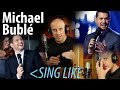 How to Sing Like Michael Bublé (Amazing Resonance & Placement) Relaxed & Intentional Approach.