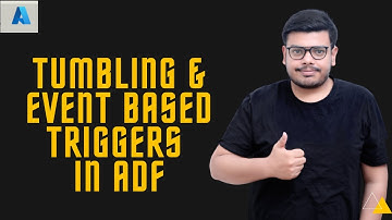 Tumbling Triggers and Event based Triggers | Data Engineer | Microsoft Azure | Session 11