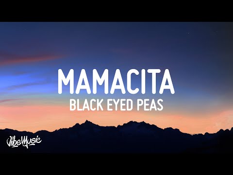 Black Eyed Peas, Ozuna, J. Rey Soul - MAMACITA (Letra/Lyrics)