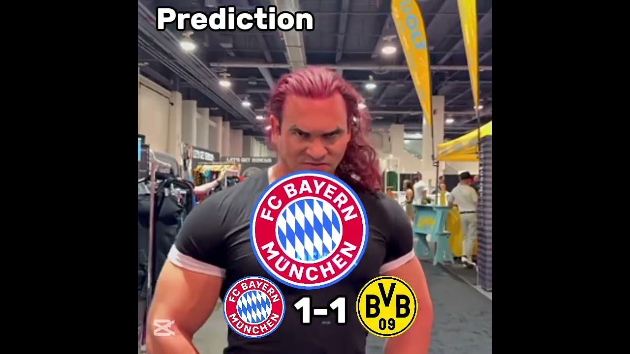 My prediction for Bayern vs BVB 🐐 