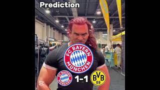 My Prediction For Bayern Vs Bvb  bayernmunich dortmund