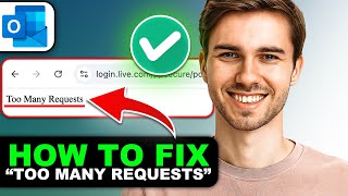 How to Fix the ‘Too Many Requests’ Error on Your Microsoft Account