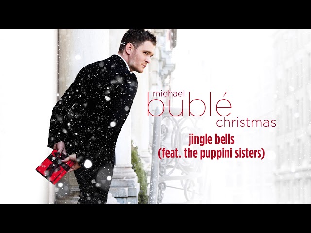 Jingle bells - Michael Bublé + Puppini Sisters