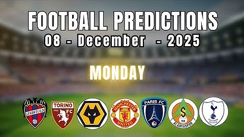 FOOTBALL PREDICTIONS TODAY 08 DECEMBER PREMIER LEAGUE | LA LIGA I SERIE A | TIPS | KICKIQ 