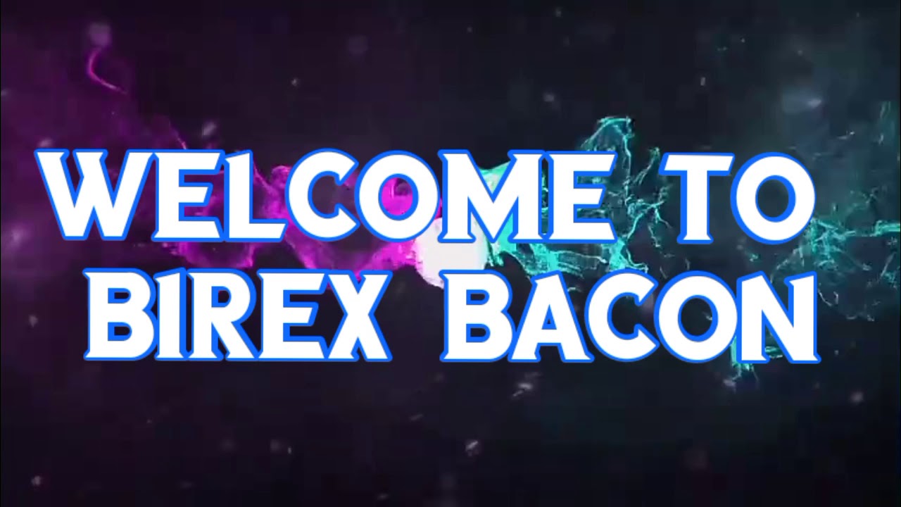 Birex Bacon