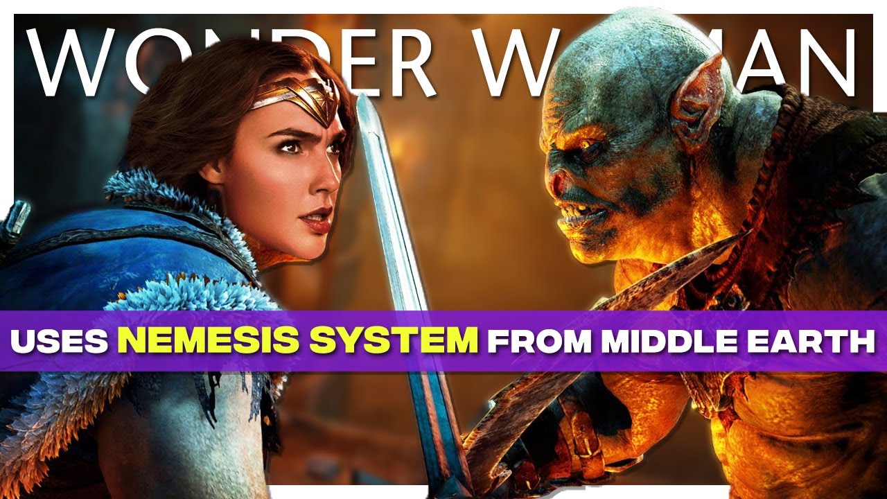 Wonder Woman – Uses Nemesis system from the Middle Earth series | Details
