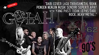 BAND GETAH, 'Dari cover lagu thrashmetal 90an, pengen nemuin musik sendiri seperti apa ? ...'