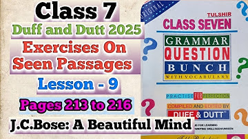 Class 7 Duff & Dutt Lesson 9 Solution | J.C. Bose: A Beautiful Mind | Seen Passage | page 213-216