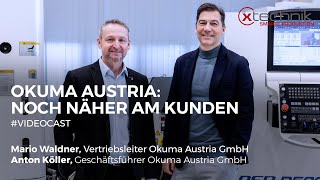 #Videocast: Noch näher am Kunden: precisa wird zu Okuma Austria