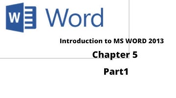 Chapter 5||Introduction to MS WORD 2013||Class 3||Part1