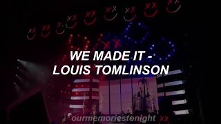 louis tomlinson - we made it \/\/ lyrics